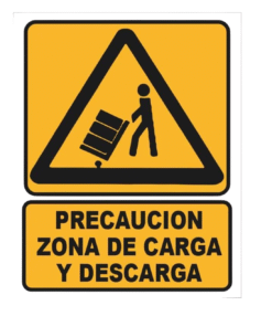 CARTEL "PRECAUCIÓN ZONA DE CARGA Y DESCARGA"